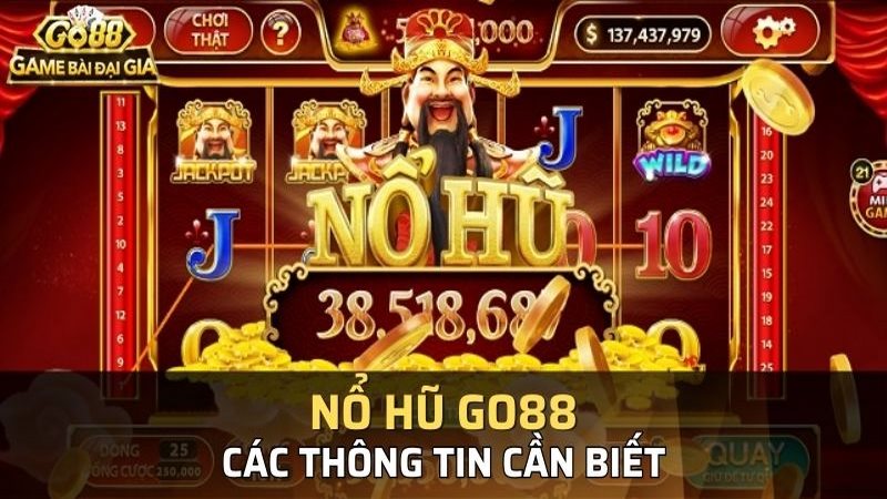 Game Nổ Hũ Đáng Tin Cậy Go88 – Khám Phá Cá Cược Tốt Nhất